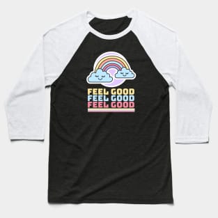 Feel Good - Law Of Attraction Baseball T-Shirt